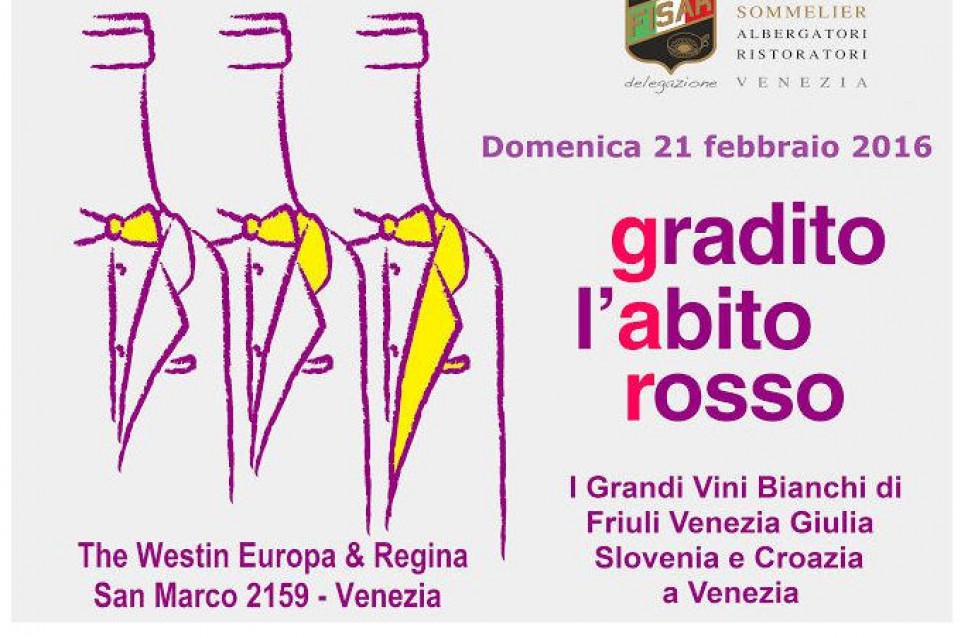 Gradito l'Abito Rosso: a Venezia il 21 febbraio arrivano i vini pregiati Gradito l'Abito Rosso: a Venezia il 21 febbraio arrivano i vini pregiati