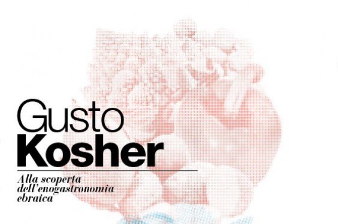 Domenica 23 a "Gusto Kosher" enogastronomia e tradizione ebraica Domenica 23 a "Gusto Kosher" enogastronomia e tradizione ebraica