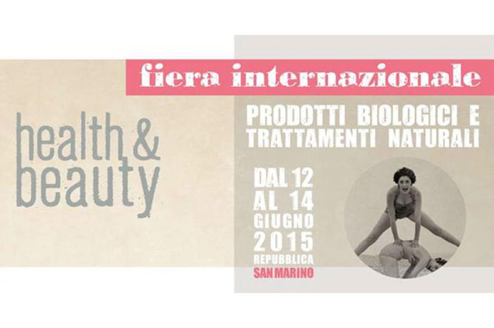 "Health & Beauty": dal 12 al 14 giugno il benessere arriva a San Marino "Health & Beauty": dal 12 al 14 giugno il benessere arriva a San Marino