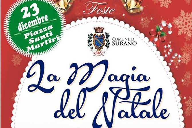 Il 23 dicembre a Surano il Natale diventa magico Il 23 dicembre a Surano il Natale diventa magico