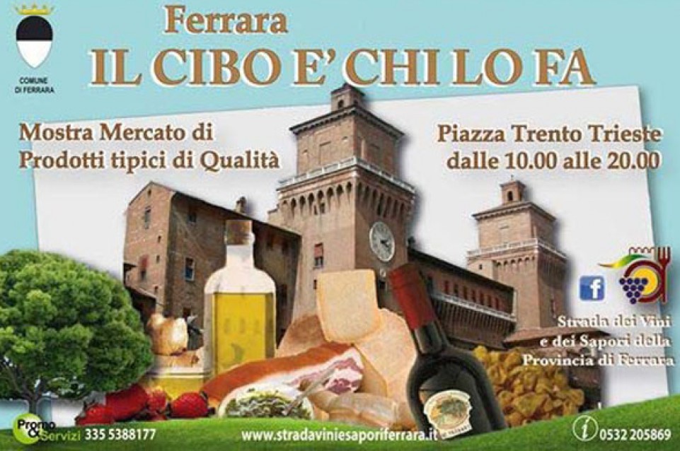 Il Cibo è chi lo fa: dal 24 al 26 marzo a Ferrara