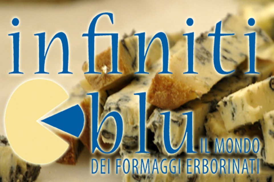 INFINITI BLU – Il mondo dei formaggi erborinati: il 17 e 18 settembre a Gorgonzola
