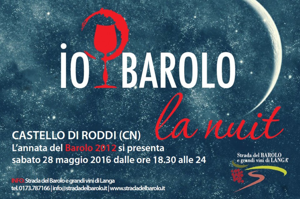 Io, Barolo - la nuit: il 28 maggio al Castello di Roddi si festeggia il Barolo