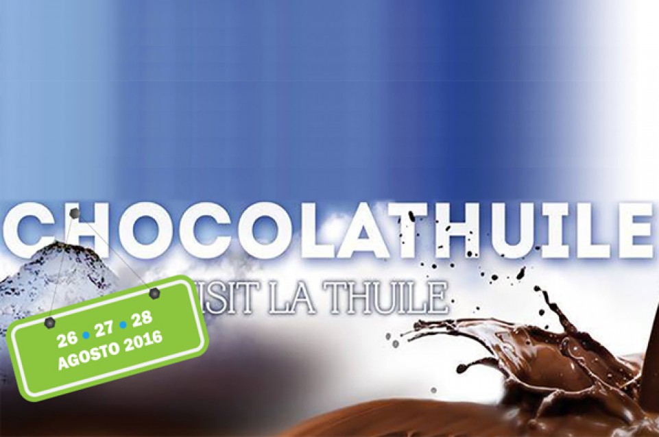 Dal 26 al 28 agosto a La Thuile torna la dolcezza con "Chocolathuile" 