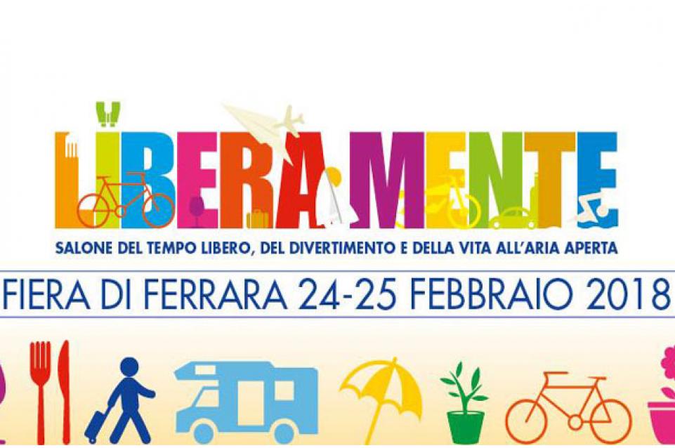 Liberamente: il 24 e 25 febbraio a Ferrara arriva il salone del tempo libero