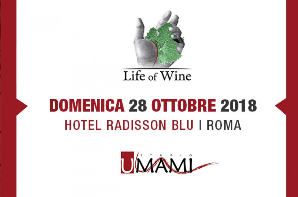Life of Wine: domenica 28 ottobre a Roma 
