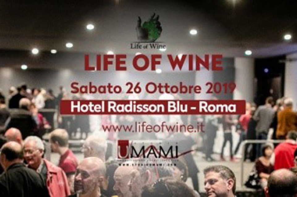 Life of Wine - Viaggio nelle età del vino: il 26 ottobre a Roma