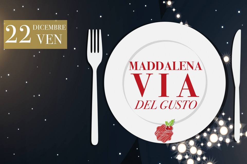 Maddalena via del Gusto – Christmas taste: il 22 dicembre a Manfredonia 