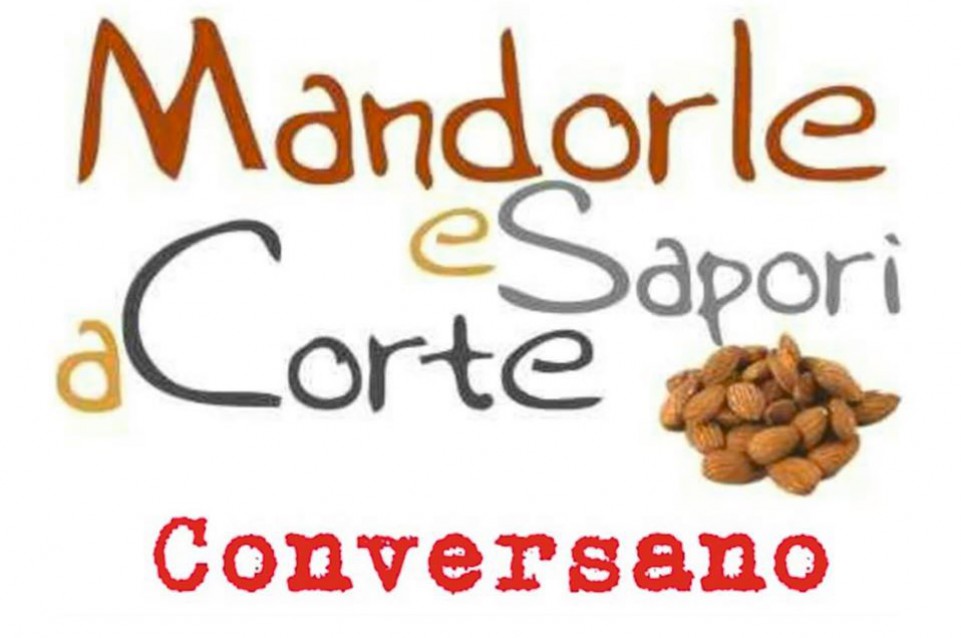 Mandorle e Sapori a corte: dal 2 al 4 settembre a Conversano Mandorle e Sapori a corte: dal 2 al 4 settembre a Conversano