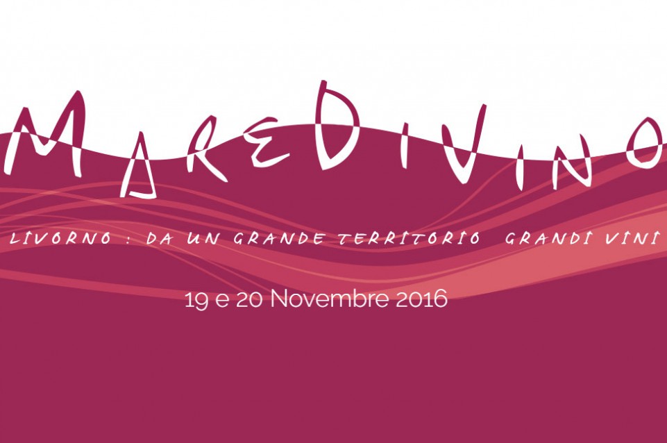 MareDiVino: il 19 e 20 novembre a Livorno MareDiVino: il 19 e 20 novembre a Livorno