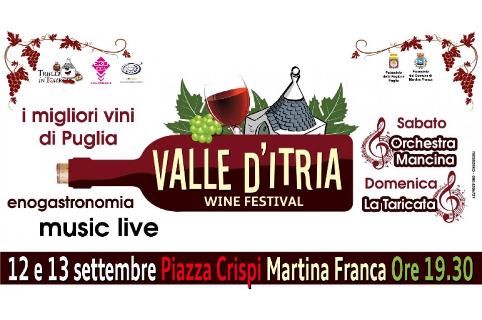 Il 12 e 13 settembre a Martina Franca arriva il "Valle d'Itria wine festival" Il 12 e 13 settembre a Martina Franca arriva il "Valle d'Itria wine festival"