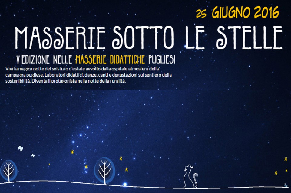 Masserie sotto le stelle: il 25 giugno magia e tradizione nelle antiche masserie pugliesi Masserie sotto le stelle: il 25 giugno magia e tradizione nelle antiche masserie pugliesi
