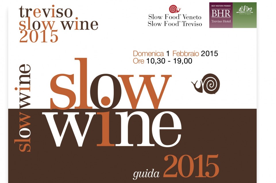 Il primo febbraio tornano i migliori vini della regione Veneto al "Treviso Slow Wine" Il primo febbraio tornano i migliori vini della regione Veneto al "Treviso Slow Wine"