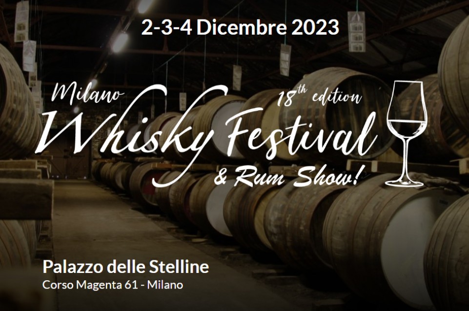 Dal 2 al 4 dicembre appuntamento col “Milano Whisky Festival e Rum Show”