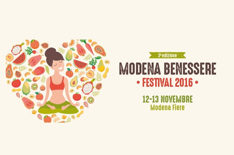 Modena Benessere Festival: il 12 e 13 novembre salute naturale per corpo, mente e spirito