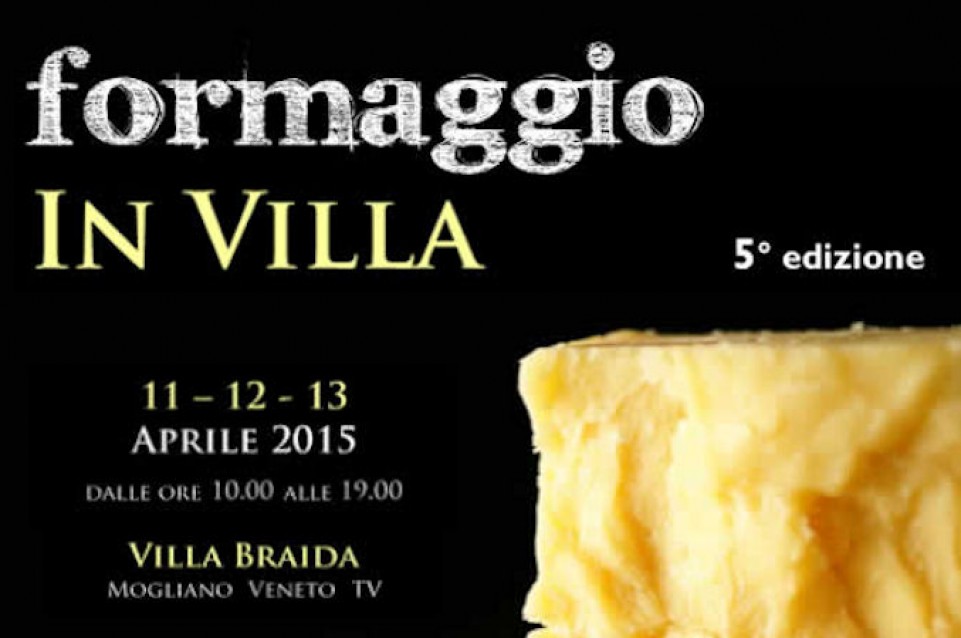 Dall'11 al 13 aprile a Mogliano Veneto torna l'eccellenza casearia con "Formaggio in Villa"