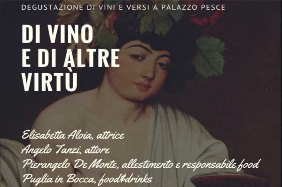 Il 24 agosto a Mola di Bari appuntamento con "Di vino e di altre virtù"