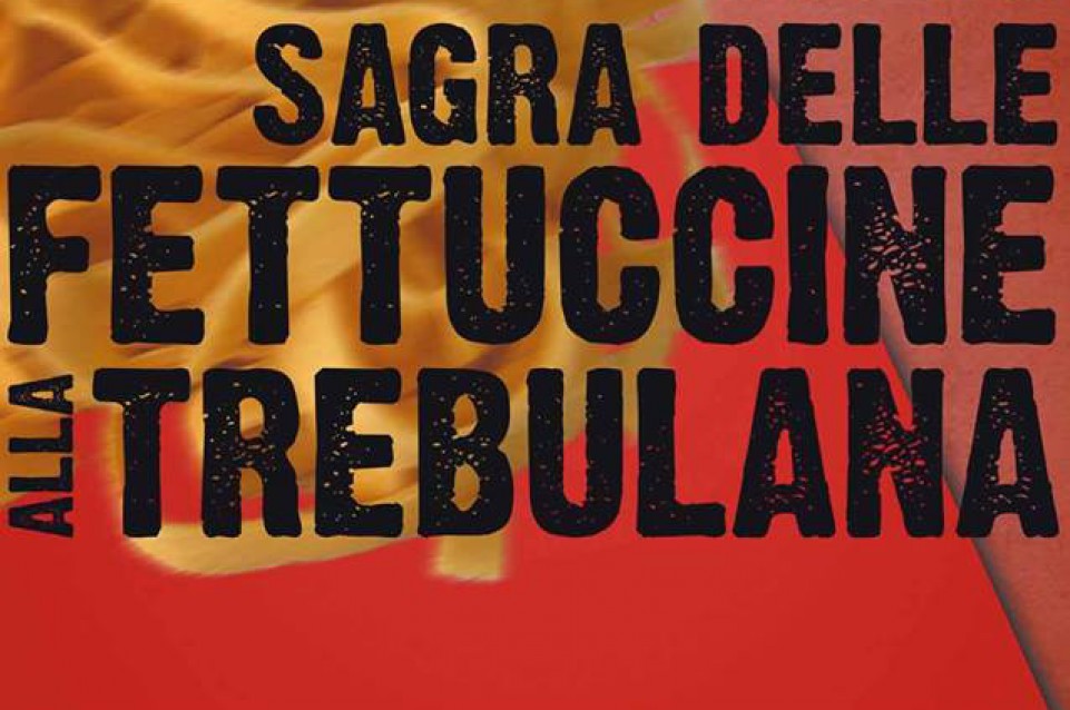 L'1 e 2 agosto a Monteleone Sabino gusto e tradizione con le Fettuccine alla trebulana L'1 e 2 agosto a Monteleone Sabino gusto e tradizione con le Fettuccine alla trebulana