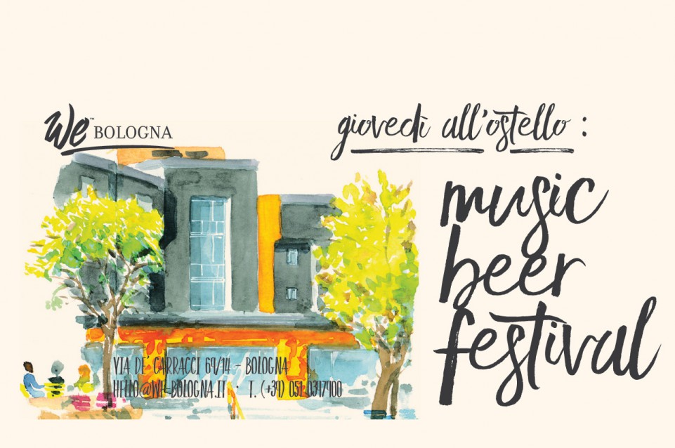 Music Beer Festival: dal 5 al 7 maggio, all'ostello in Via de' Carracci a Bologna Music Beer Festival: dal 5 al 7 maggio, all'ostello in Via de' Carracci a Bologna
