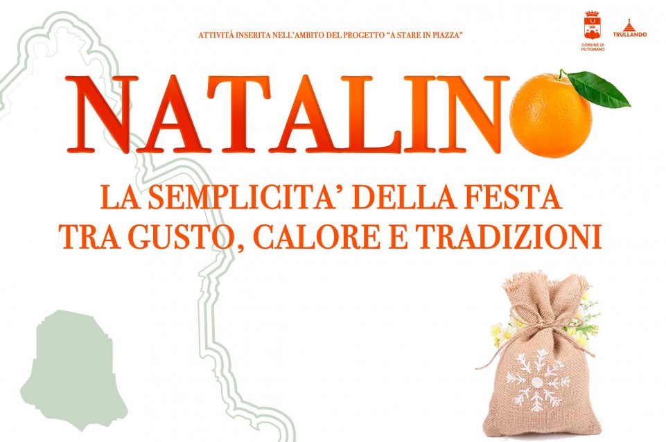 Natalino: dal 22 dicembre ai 6 gennaio a Putignano Natalino: dal 22 dicembre ai 6 gennaio a Putignano