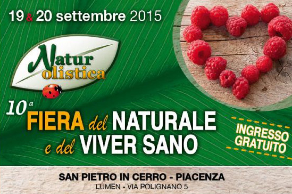 Naturolistica: il 19 e 20 settembre a San Pietro in Cerro arriva la fiera del viver sano Naturolistica: il 19 e 20 settembre a San Pietro in Cerro arriva la fiera del viver sano