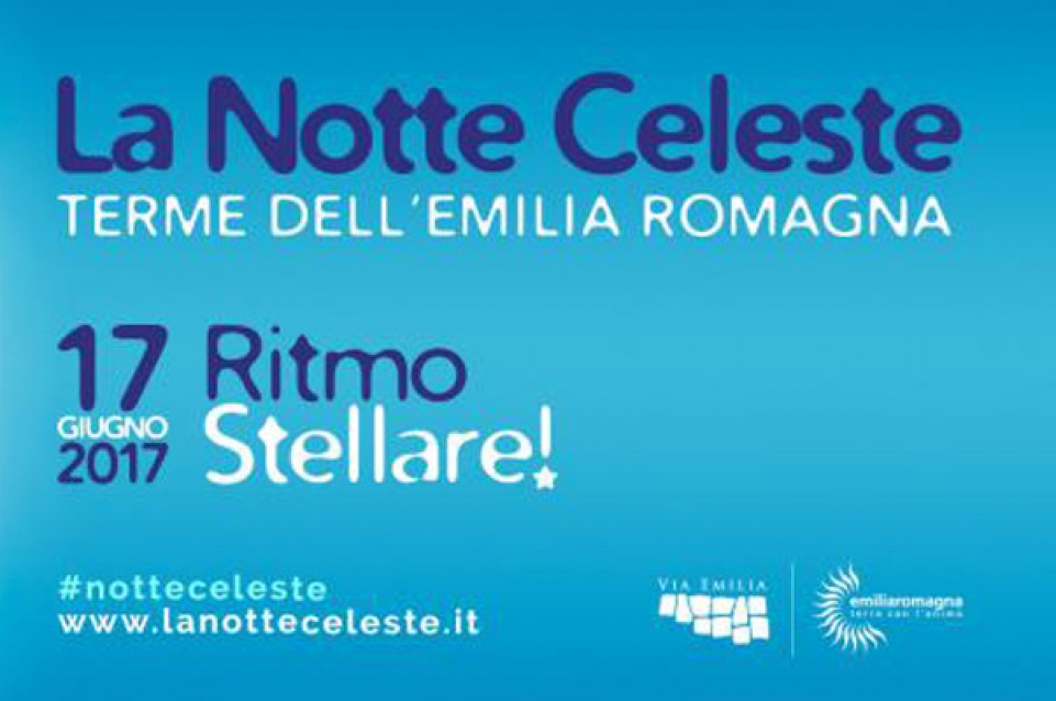 Notte Celeste 2017: dal 16 al 18 giugno nelle città termali dell'Emilia Romagna 