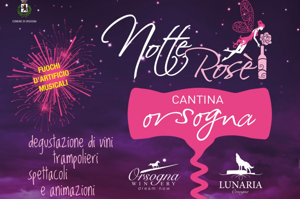 A Orsogna il 14 agosto arriva la "Notte Rosè" A Orsogna il 14 agosto arriva la "Notte Rosè"