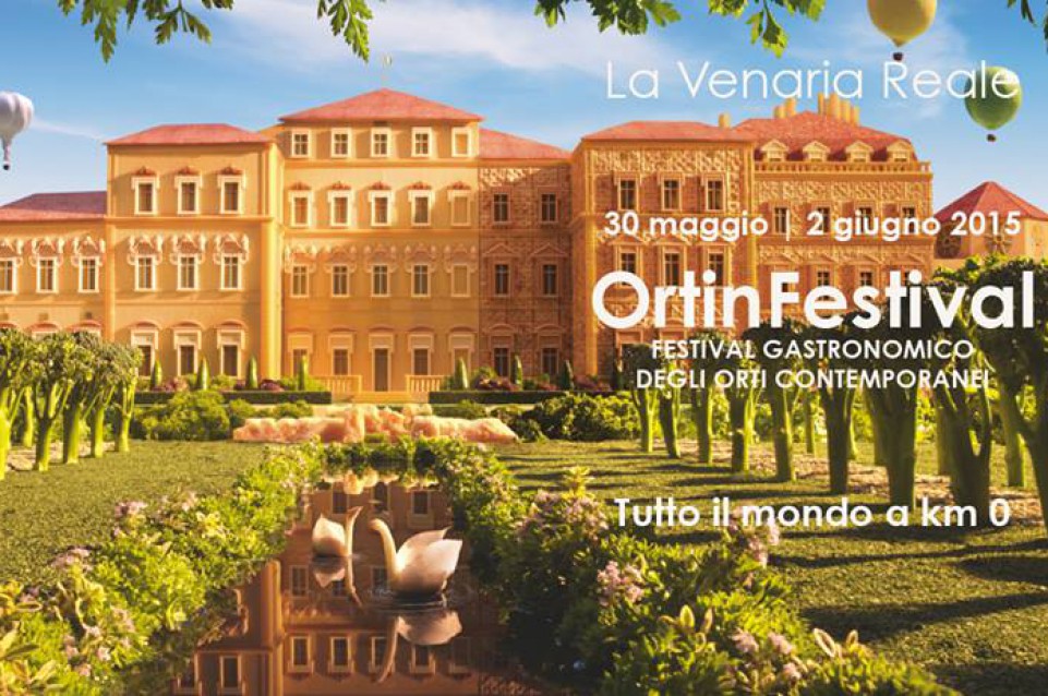 OrtinFestival: alla Reggia Venaria dal 30 maggio al 2 giugno gastronomia e orti contemporanei OrtinFestival: alla Reggia Venaria dal 30 maggio al 2 giugno gastronomia e orti contemporanei