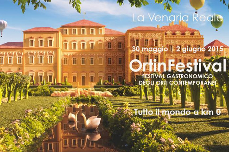 OrtinFestival: alla Reggia Venaria dal 30 maggio al 2 giugno gastronomia e orti contemporanei