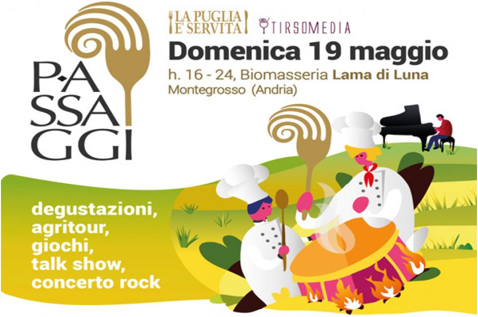 P-Assaggi: il 19 e 20 maggio la festa del gusto arriva a Montegrosso di Andria 