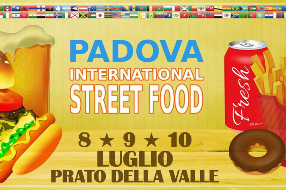 Padova International Street Food: dall'8 al 10 luglio cibo internazionale in piazza