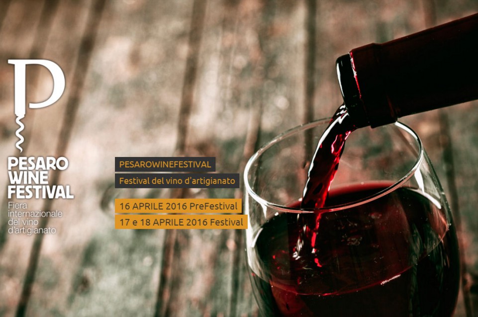 PesaroWineFestival: la prima edizione il 17 e 18 aprile 