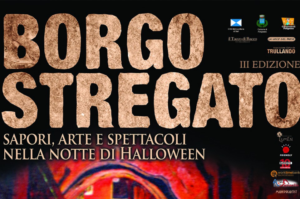 Il 31 ottobre a Putignano torna "Borgo Stregato": sapori, arte e spettacoli nella notte di Halloween Il 31 ottobre a Putignano torna "Borgo Stregato": sapori, arte e spettacoli nella notte di Halloween