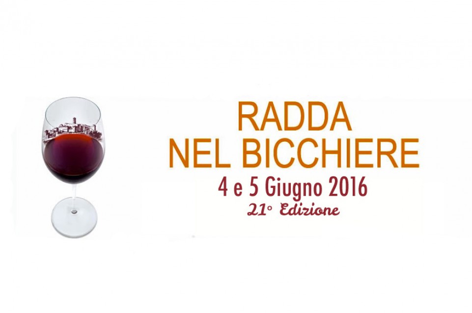 Radda nel Bicchiere: il 4 e 5 giugno a Radda in Chianti Radda nel Bicchiere: il 4 e 5 giugno a Radda in Chianti