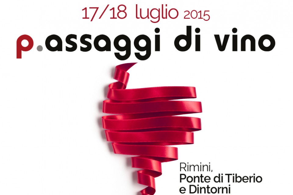 Il 17 e 18 luglio a Rimini torna il sapore di "P.assaggi di Vino" Il 17 e 18 luglio a Rimini torna il sapore di "P.assaggi di Vino"