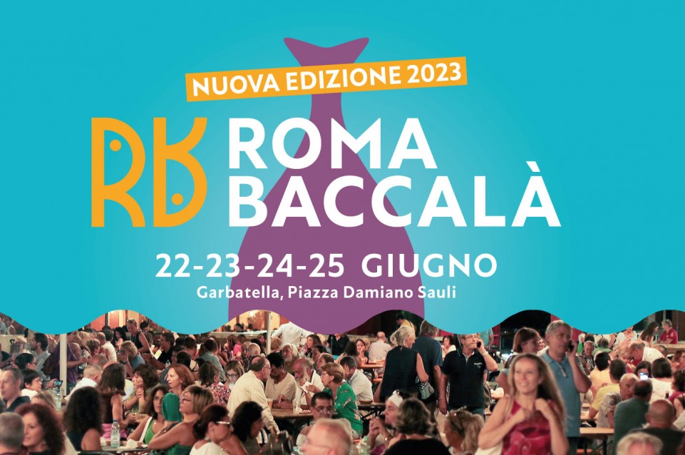 Roma Baccalà: dal 22 al 25 giugno alla Garbatella