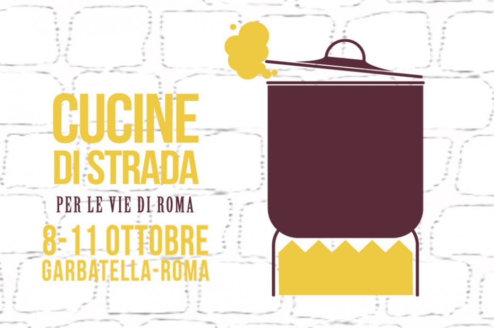 Dall'8 all'11 ottobre a Roma arriva il gusto di "Cucine di strada"