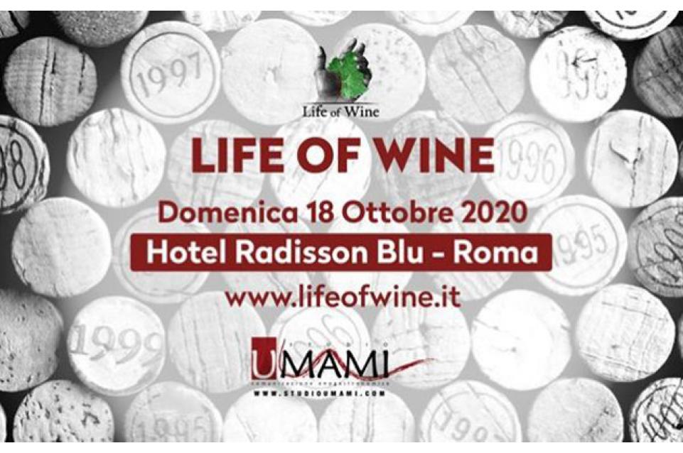 Domenica 18 ottobre a Roma tornano i vini di "Life of Wine"