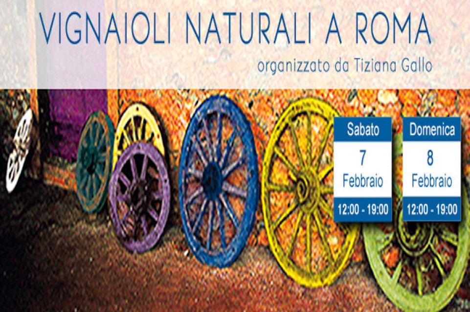 Il 7 e 8 febbraio a Roma arriva la settima edizione di "Vignaioli Naturali"