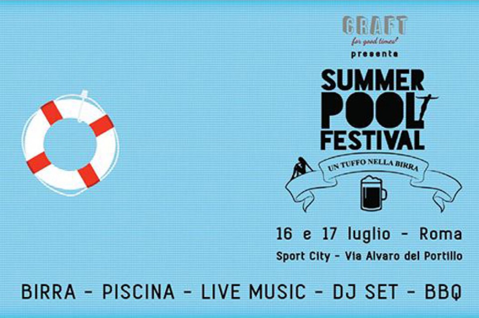 Il 16 e il 17 luglio a Roma vi aspetta il Summer Pool Festival