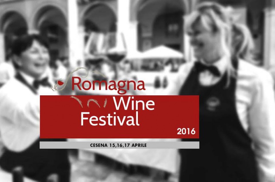 Romagna Wine Festival: a Cesena dal 15 al 17 aprile