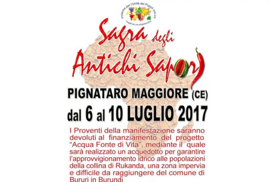 Sagra degli Antichi Sapori: a Pignataro Maggiore dal 6 al 10 luglio arrivano gusto e solidarietà 