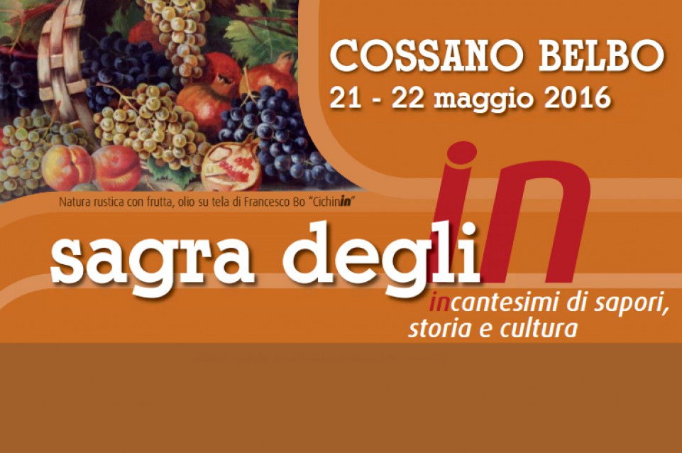 Sagra degli In: il 21 e 22 maggio a Cossano Belbo Sagra degli In: il 21 e 22 maggio a Cossano Belbo