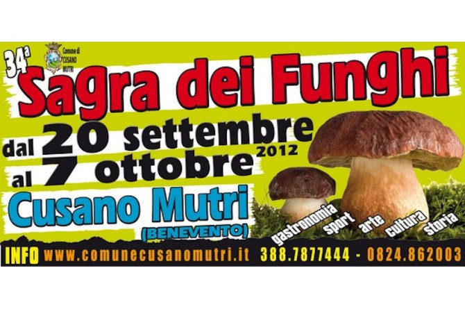 Sagra dei Funghi di Cusano Mutri, dal 20 settembre al 7 ottobre Sagra dei Funghi di Cusano Mutri, dal 20 settembre al 7 ottobre