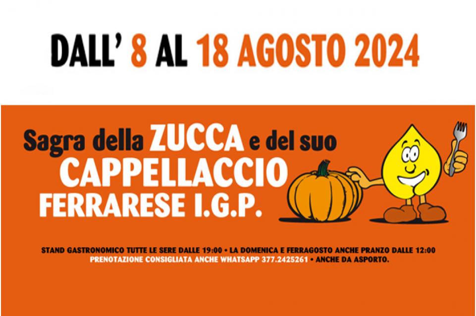 Sagra della Zucca e del suo Cappellaccio Ferrarese IGP: dall’8 al 18 agosto a San Carlo Sagra della Zucca e del suo Cappellaccio Ferrarese IGP: dall’8 al 18 agosto a San Carlo
