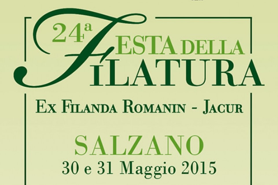Dal 30 al 31 maggio a Salzano vi aspetta la tradizione con la "Festa della Filatura" Dal 30 al 31 maggio a Salzano vi aspetta la tradizione con la "Festa della Filatura"