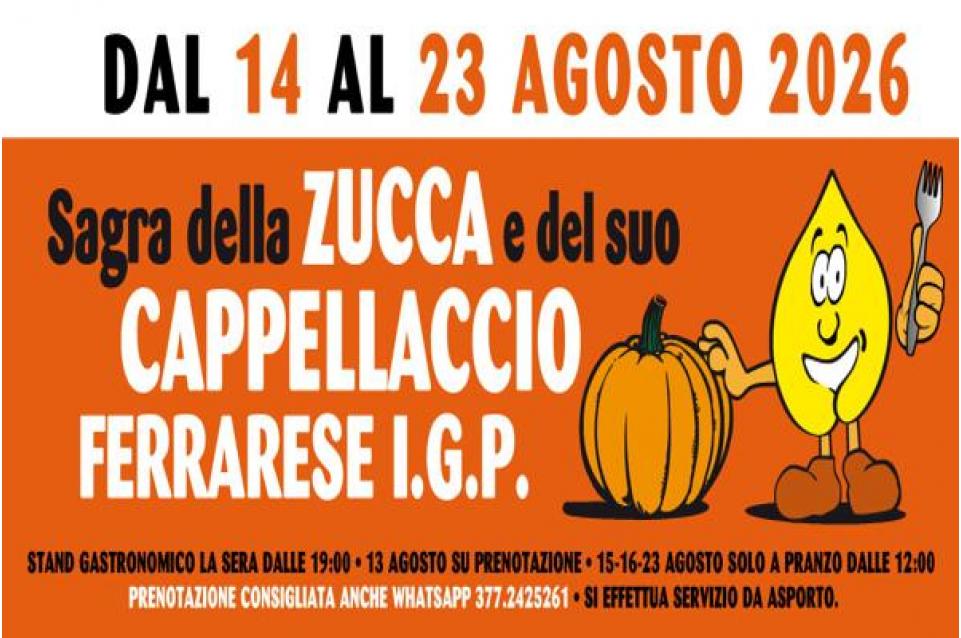 Dal 14 al 23 agosto a San Carlo torna la "Sagra della Zucca e del suo Cappellaccio Ferrarese IGP”