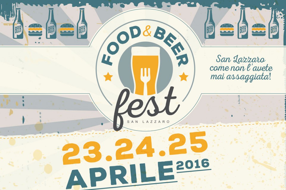 San Lazzaro Food & Beer Fest: dal 23 al 25 aprile gusto e musica a San Lazzaro 