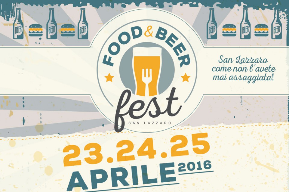 San Lazzaro Food & Beer Fest: dal 23 al 25 aprile gusto e musica a San Lazzaro San Lazzaro Food & Beer Fest: dal 23 al 25 aprile gusto e musica a San Lazzaro