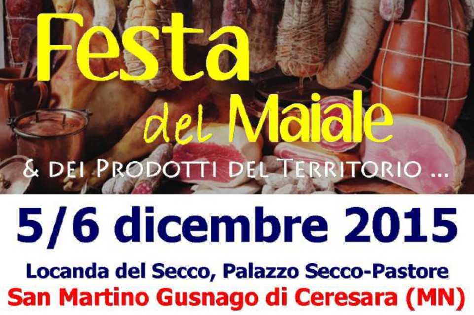 Il 5 e 6 dicembre a San Martino Gusnago torna la "Festa del Maiale" 